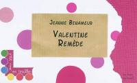 Valentine remède