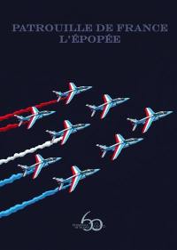 Patrouille de France : l'épopée !