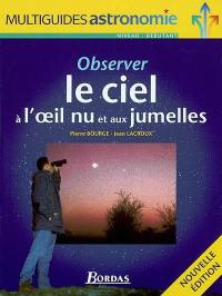 Observer le ciel à l'oeil nu et aux jumelles