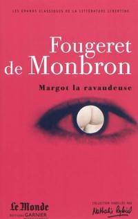 Margot la ravaudeuse. Le canapé couleur de feu. La belle sans chemise ou Eve ressuscitée