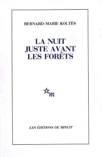 La nuit juste avant les forêts