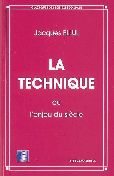 La technique ou L'enjeu du siècle