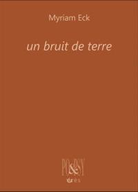 Un bruit de terre