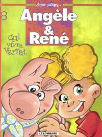 Angèle & René. Vol. 8. Qui vivra verrat