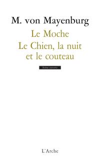 Le moche. Le chien, la nuit et le couteau