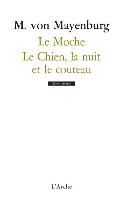 Le moche. Le chien, la nuit et le couteau