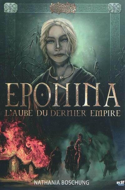 L'aube du dernier empire. Eponina