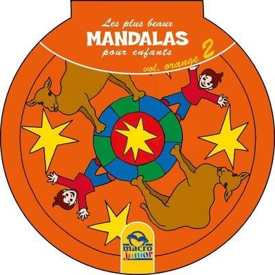 Les plus beaux mandalas pour enfants. Vol. 2. Orange