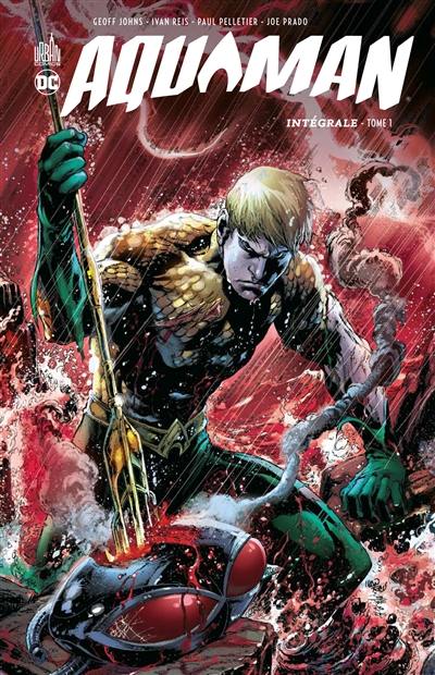 Aquaman : intégrale. Vol. 1