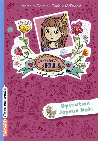 Le journal d'Ella. Vol. 9. Opération joyeux Noël