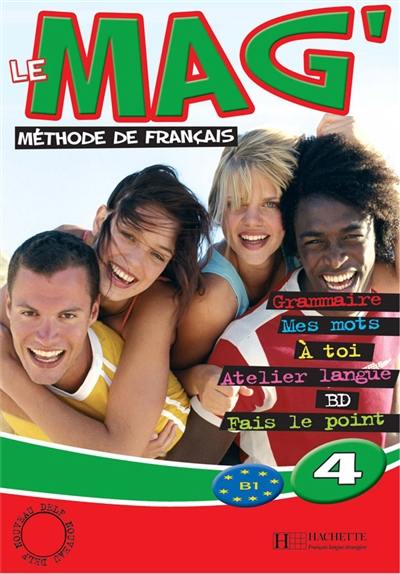 Le mag'4, méthode de français, B1