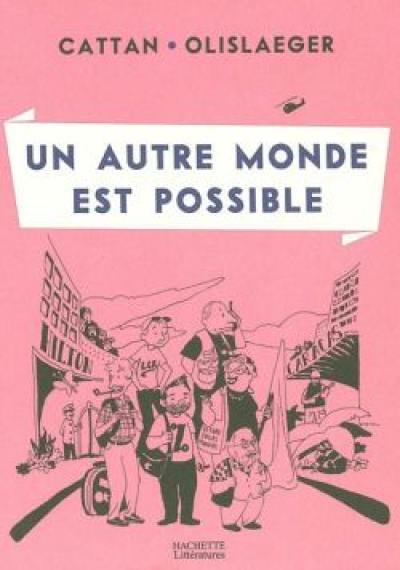 Un autre monde est possible