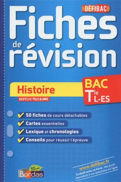 Histoire, bac terminale L-ES : fiches de révision : nouveau programme