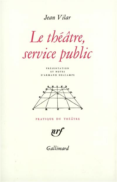 Le Théâtre, service public et autres textes