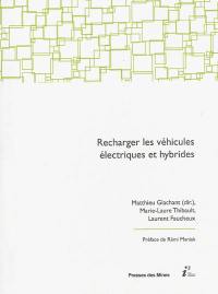 Recharger les véhicules électriques et hybrides