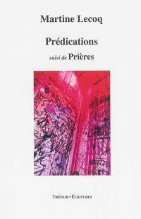 Prédications. Prières