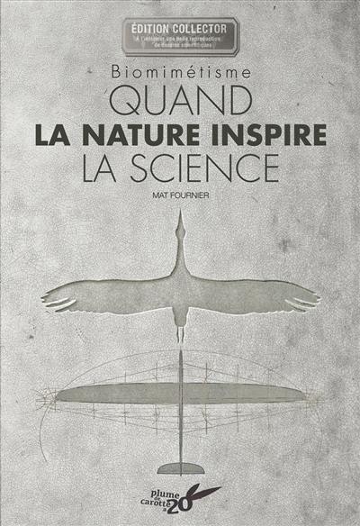 Quand la nature inspire la science : biomimétisme