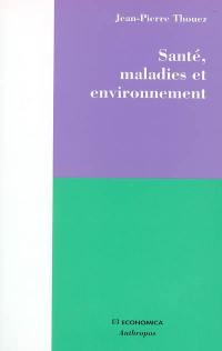 Santé, maladies et environnement