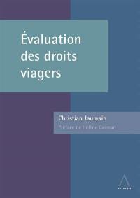 Evaluation des droits viagers : usufruit, vente en viager