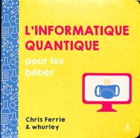 L'informatique quantique pour les bébés