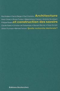 Architecture et construction des savoirs : quelle recherche doctorale ?