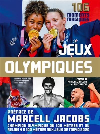 Jeux Olympiques : 106 moments magiques