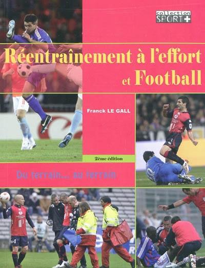 Réentraînement à l'effort et football : du terrain... au terrain