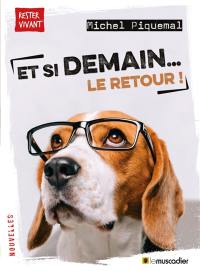 Et si demain... : le retour !