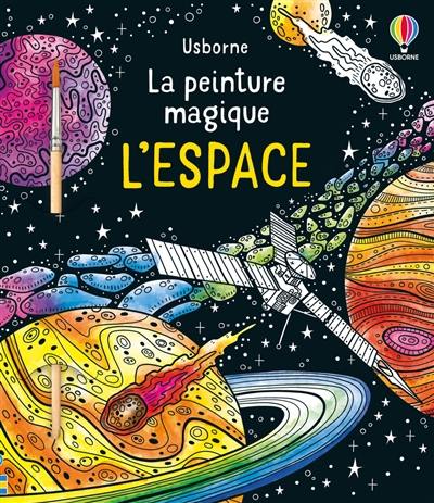 L'espace : la peinture magique