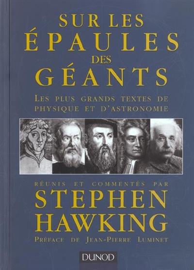 Sur les épaules des géants : les plus grands textes de physique et d'astronomie