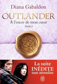 Outlander. Vol. 8. A l'encre de mon coeur. Vol. 1