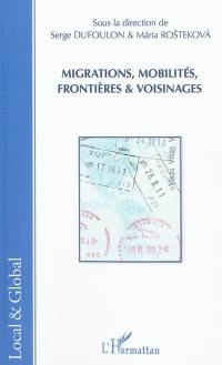 Migrations, mobilités, frontières & voisinages