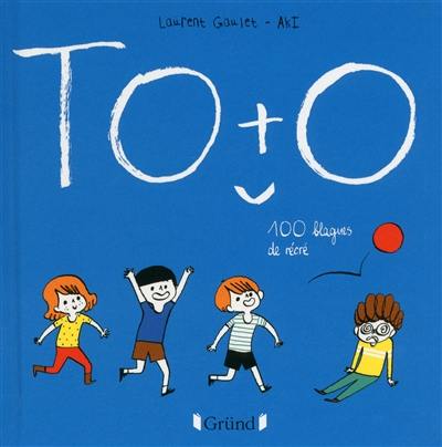 Toto : 100 blagues de récré