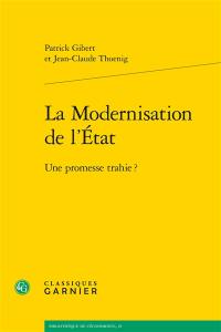 La modernisation de l'Etat : une promesse trahie ?