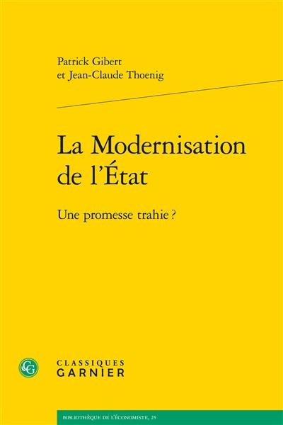 La modernisation de l'Etat : une promesse trahie ?