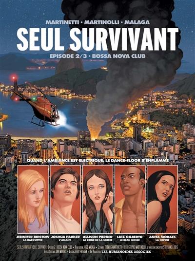 Seul survivant. Vol. 2. Bossa nova club