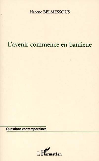 L'avenir commence en banlieue