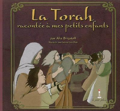 La Torah racontée à mes petits enfants