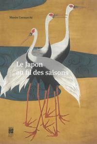 Le Japon au fil des saisons : collection Robert et Betsy Feinberg