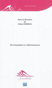 Autonomie et dépendance