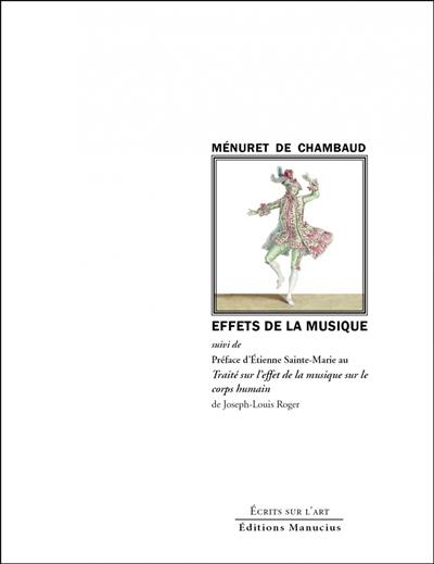 Effets de la musique. Préface au Traité sur l'effet de la musique sur le corps humain de Joseph-Louis Roger