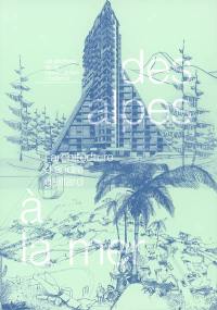 Des Alpes à la mer : l'architecture d'André Gaillard