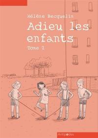 Adieu les enfants. Vol. 2