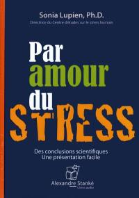 Par amour du stress