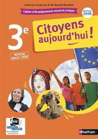 Cahier d'enseignement moral et civique, 3e : nouveau brevet 2018