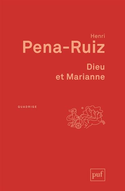 Dieu et Marianne : philosophie de la laïcité