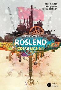 Roslend. Vol. 2. Trisanglad : la bataille de Stalingrad