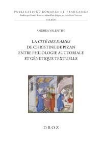 La cité des dames de Christine Pizan : entre philologie auctoriale et génétique textuelle