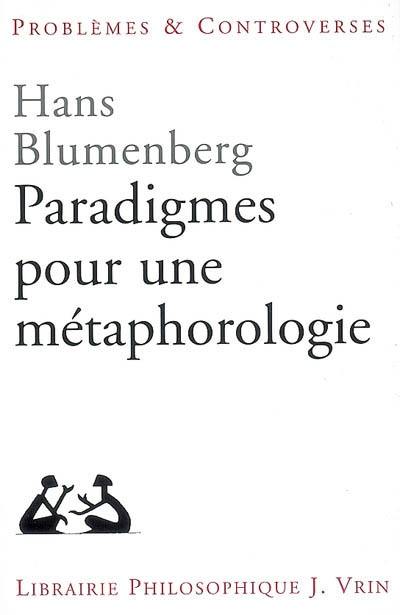 Paradigmes pour une métaphorologie