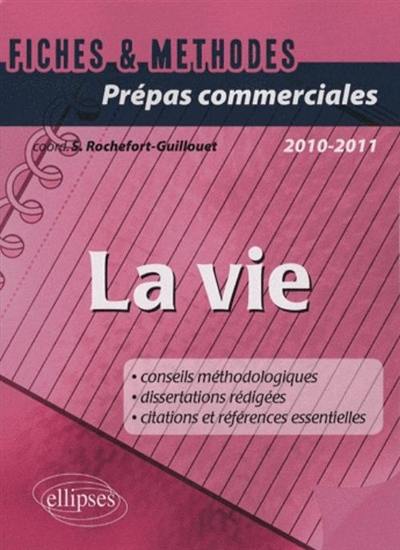 La vie, prépas commerciales : 2010-2011